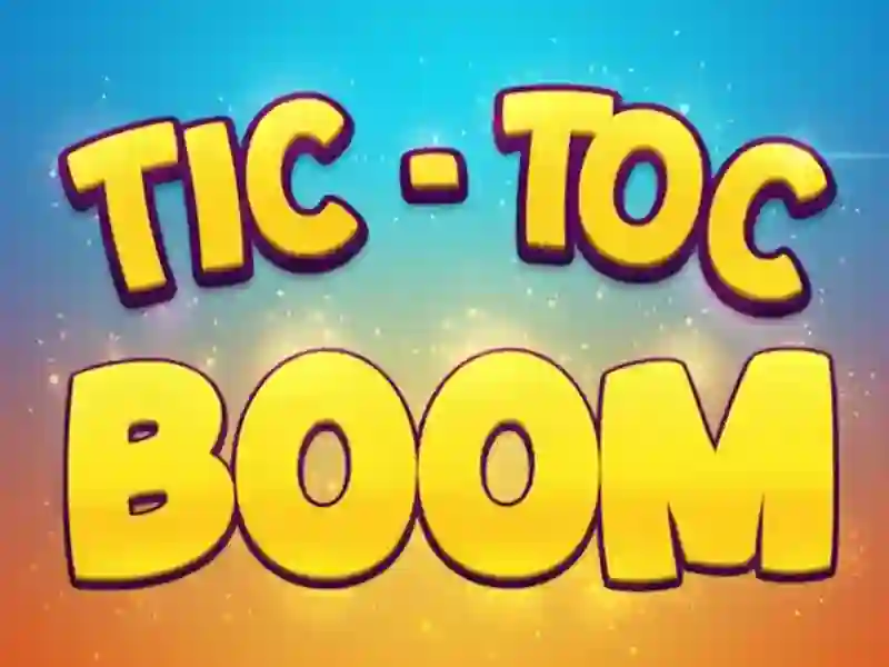 Oyunu Tic Toc Boom çevrimiçi