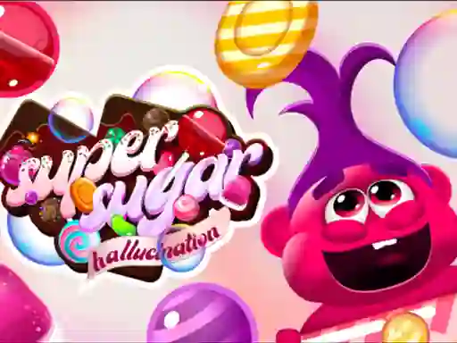 Oyunu Super Sugar Hallucination çevrimiçi