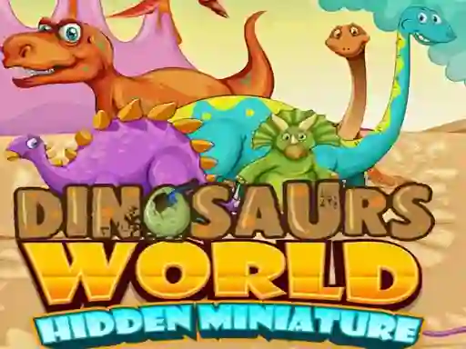 Oyunu Dinosaurs World Hidden Miniature çevrimiçi