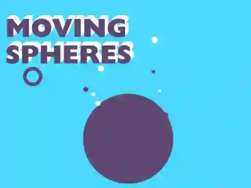 Oyunu Moving Spheres çevrimiçi