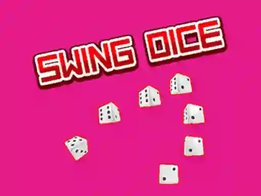 Oyunu Swing Dice çevrimiçi