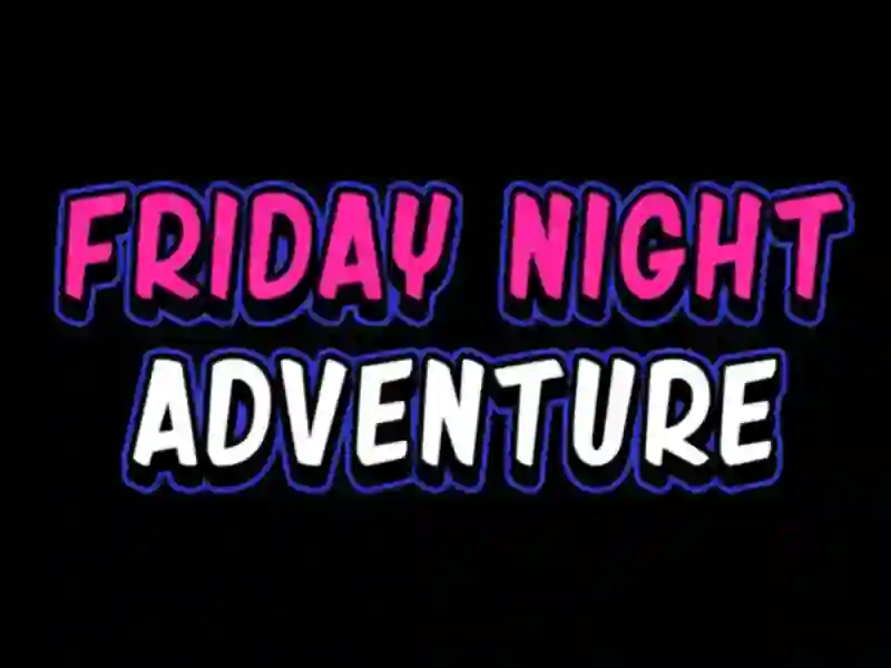 Oyunu Friday adventure night çevrimiçi