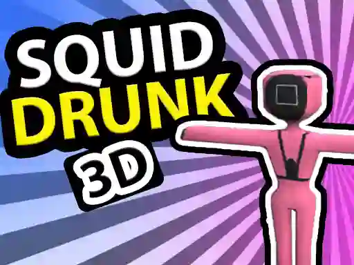 Oyunu Squid Drunk 3D çevrimiçi