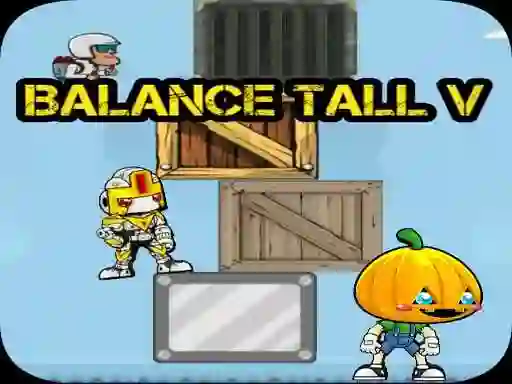 Oyunu Balance Tall V çevrimiçi