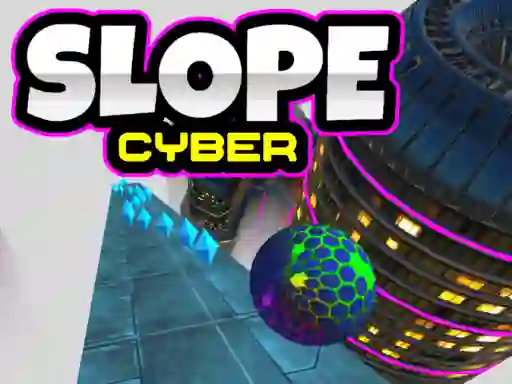 Oyunu Slope Cyber çevrimiçi