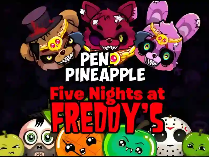 Oyunu Pen Pineapple Five At Freddys Night çevrimiçi