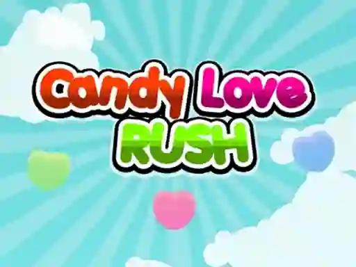 Oyunu Candy Love Rush çevrimiçi