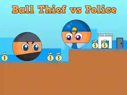 Oyunu Ball Thief vs Police çevrimiçi
