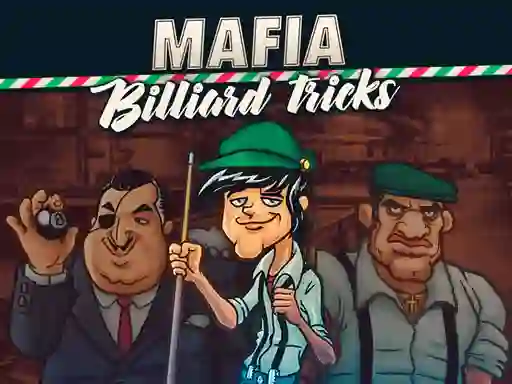 Oyunu Mafia billiard tricks çevrimiçi