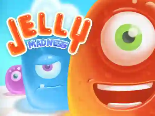 Oyunu Jelly madness çevrimiçi