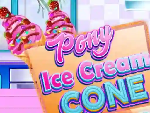 Oyunu Pony Ice Cream Cone çevrimiçi