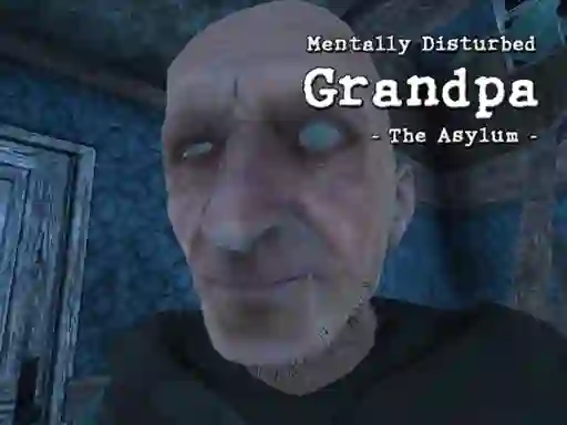 Oyunu Mentally Disturbed Grandpa The Asylum çevrimiçi