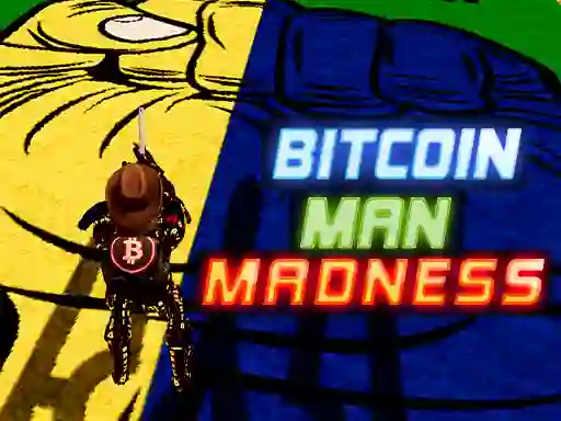 Oyunu Bitcoin Man Madness çevrimiçi