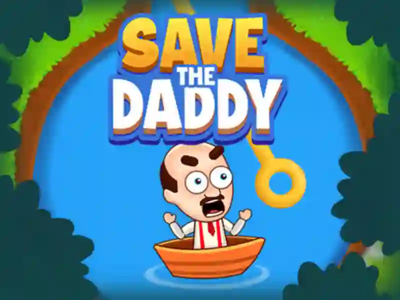 Oyunu Save the Daddy çevrimiçi
