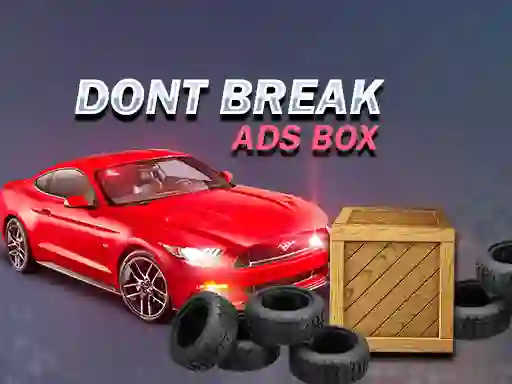Oyunu Don't Break Ads Box çevrimiçi