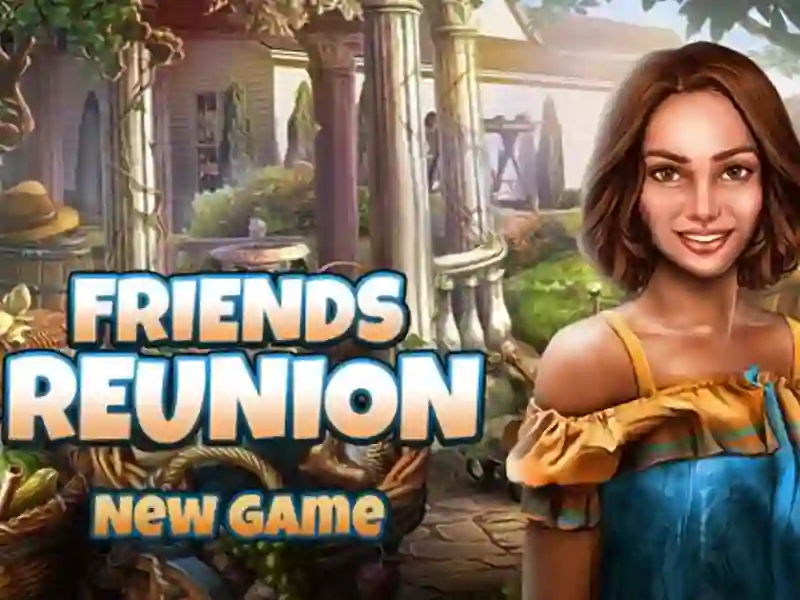 Oyunu Friends Reunion çevrimiçi