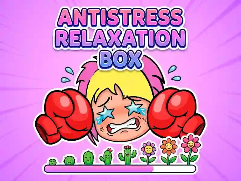 Oyunu Antistress Relaxation Box çevrimiçi