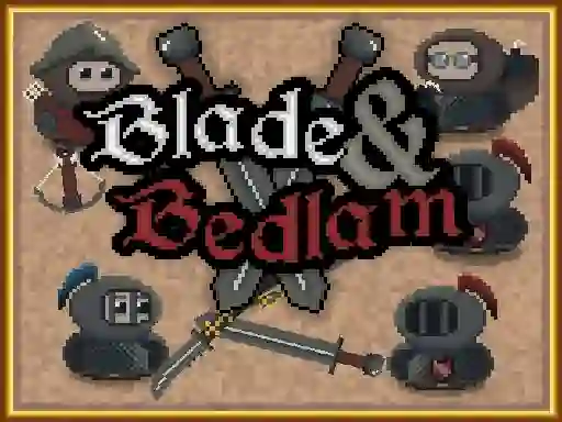 Oyunu Blade & Bedlam çevrimiçi