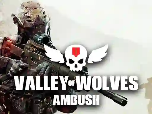 Oyunu Valley of Wolves Ambush çevrimiçi
