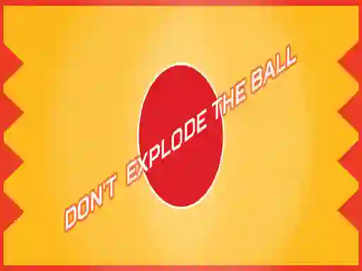 Oyunu Don't Explode The Ball çevrimiçi