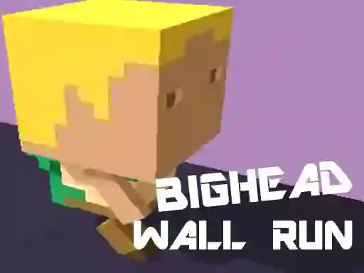Oyunu Big Head Wall Run çevrimiçi