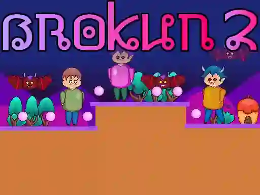 Oyunu Brokun 2 çevrimiçi