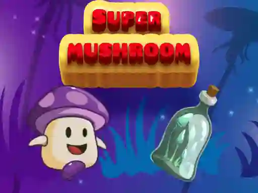 Oyunu Super Mushroom çevrimiçi