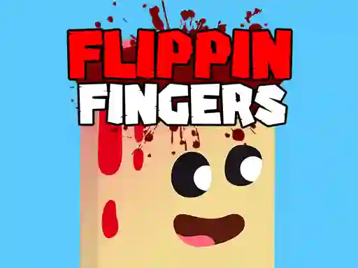 Oyunu Flippin Fingers çevrimiçi