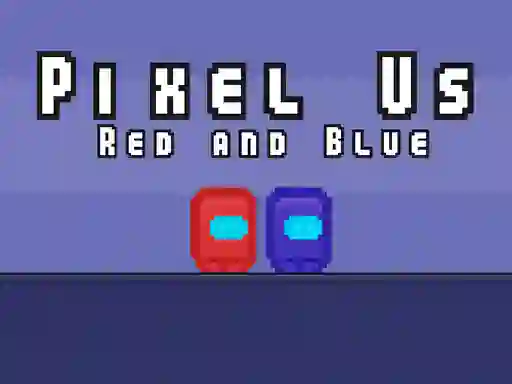 Oyunu Pixel Us Red and Blue çevrimiçi