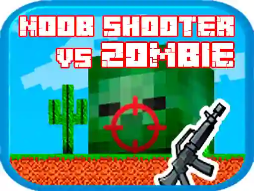 Oyunu Noob shooter vs Zombie çevrimiçi