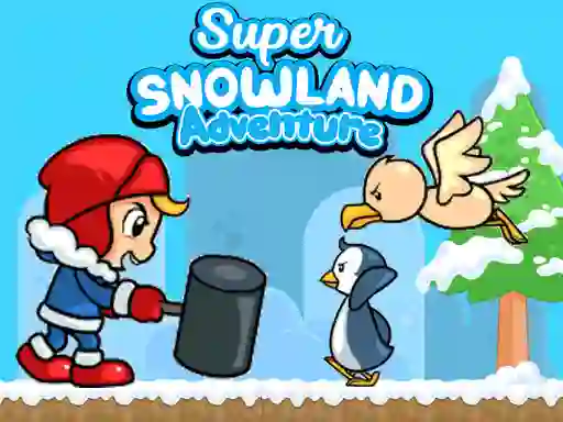 Oyunu Super Snowland Adventure çevrimiçi