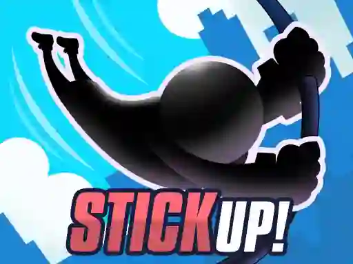 Oyunu Stick Up! çevrimiçi