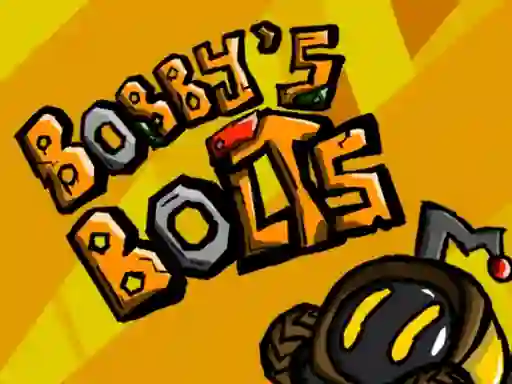Oyunu Bobbys bolts çevrimiçi