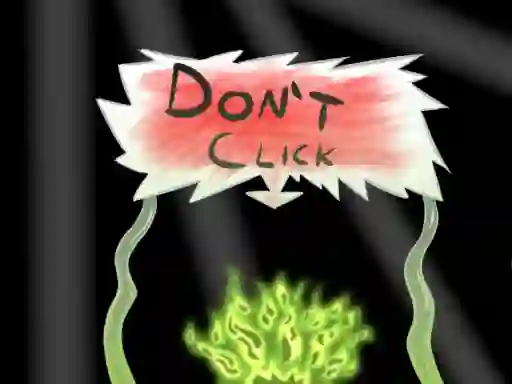 Oyunu Don`t click çevrimiçi