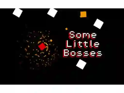 Oyunu Some Little Bosses çevrimiçi