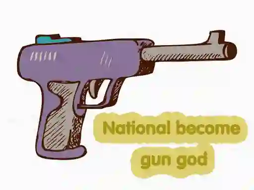 Oyunu National become gun god çevrimiçi
