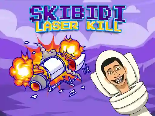 Oyunu Skibidi Laser Kill çevrimiçi
