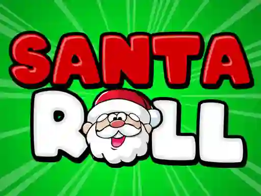 Oyunu Santa Roll çevrimiçi