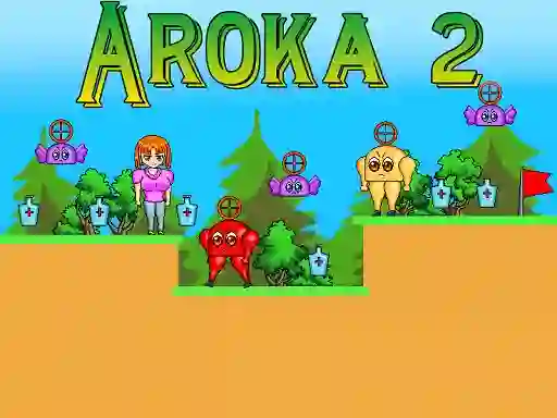 Oyunu Aroka 2 çevrimiçi