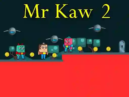 Oyunu Mr Kaw 2 çevrimiçi