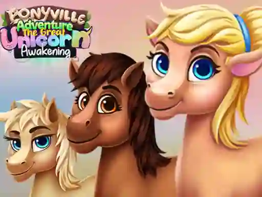 Oyunu Ponyville Adventure The Great Unicorn Awakening çevrimiçi