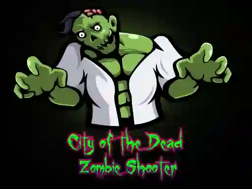 Oyunu City of the Dead : Zombie Shooter çevrimiçi