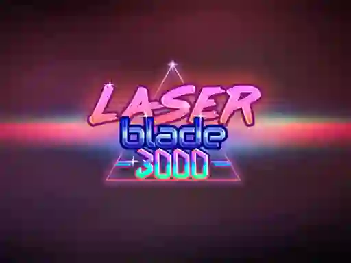 Oyunu Laser Blade 3000 çevrimiçi