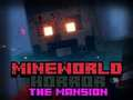 Oyunu MineWorld Korku Malikanesi çevrimiçi