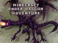 Oyunu Minecraft Ender Ejderha Macerası  çevrimiçi