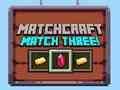 Oyunu Matchcraft Eşleşme Üç çevrimiçi