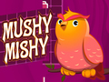 Oyunu Mushy Chishy çevrimiçi