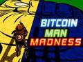 Oyunu Bitcoin Adam Çılgınlığı çevrimiçi