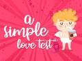 Oyunu Basit Bir Aşk Testi çevrimiçi