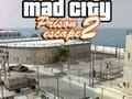 Oyunu Mad City Hapishaneden Kaçış 2  çevrimiçi